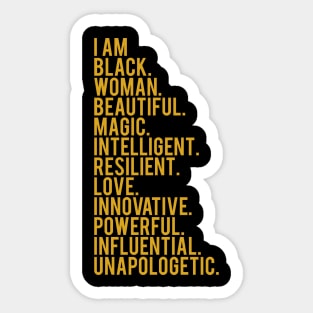 I Am Black, Woman, Beautiful. | African American | Black Lives | Black Women Matter Sticker